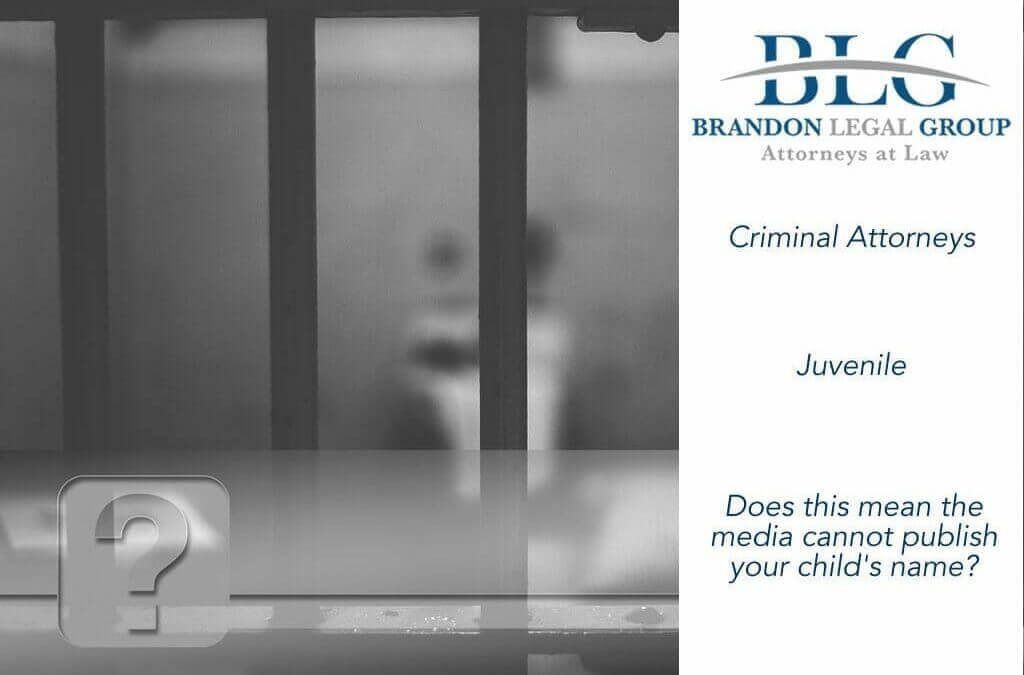Can the media publish my child's name if he/she is charged brandon legal group