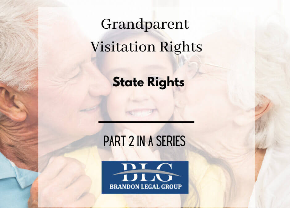 Grandparent Visitation Rights – Second in a Series