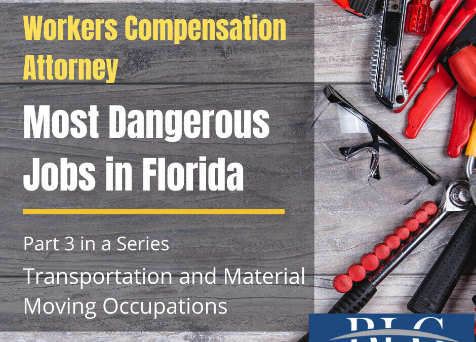 Most Dangerous Jobs in Florida – Transportation and Material Moving Occupations