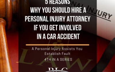 Why Hire a Personal Injury Attorney – 4th in a Series
