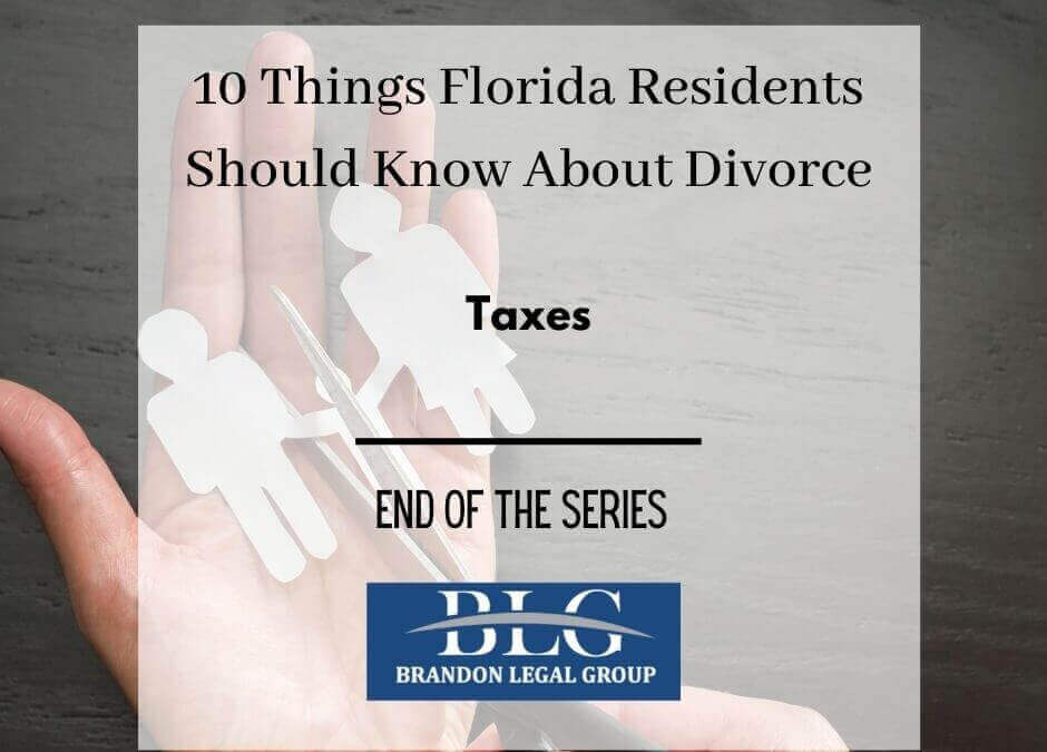 10 Things FL People Should Know About Divorce-Taxes