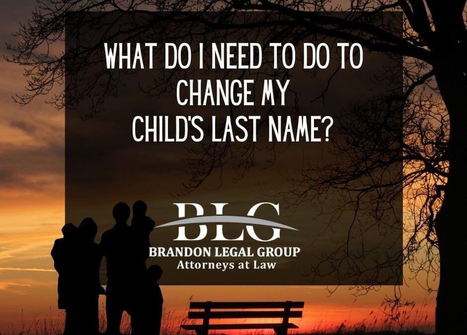 What Do I Need to Do to Change my Child’s Last Name?