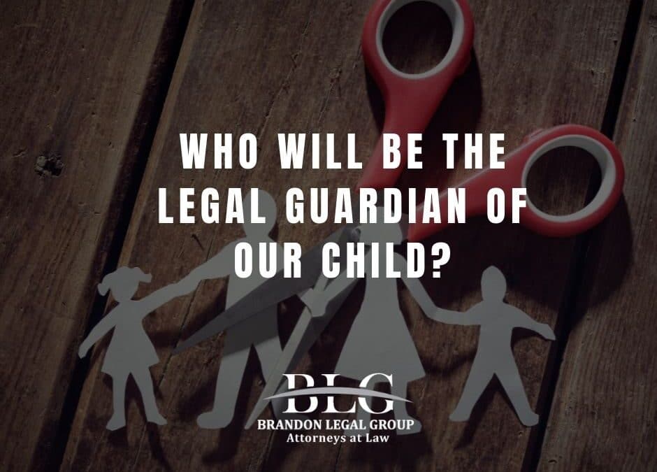 who will be the legal guardian of our child