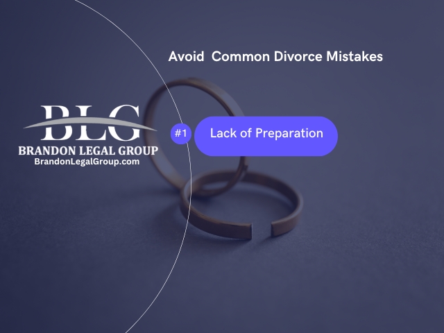 Avoid Divorce Mistakes A Series- #1 – Lack of Preparation