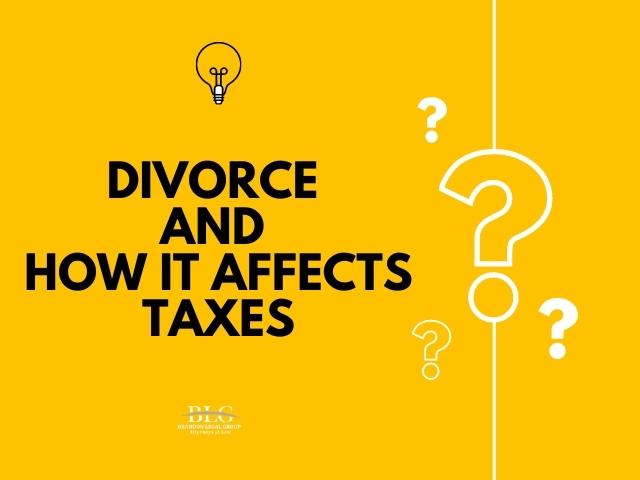 Divorce And How It Affects Taxes