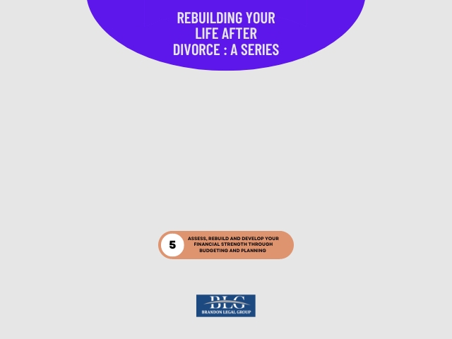 Rebuild Your Life After Divorce -a series -5-rebuilding your finances