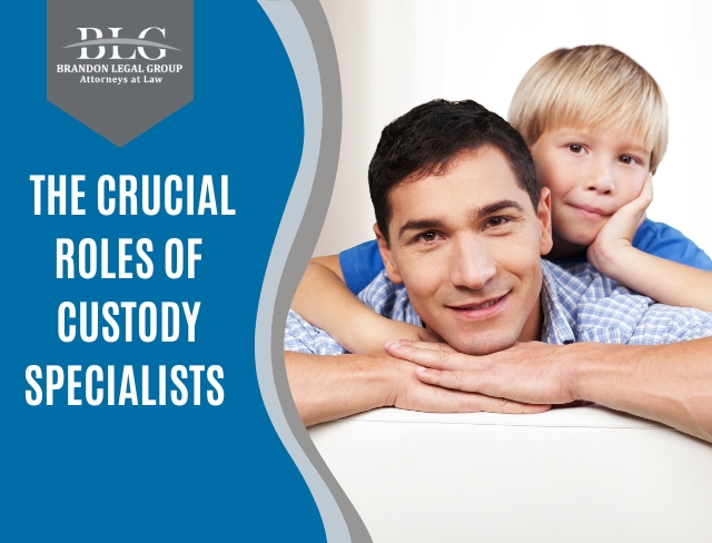 The Crucial Roles of Custody Specialists
