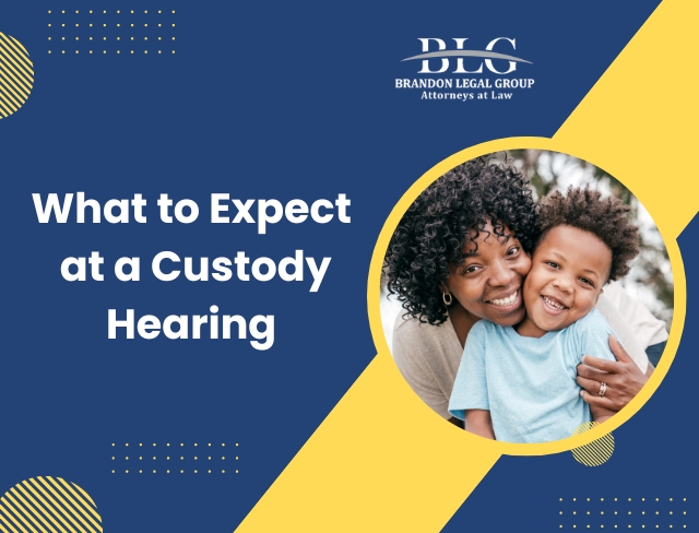 What to Expect at a Custody Hearing