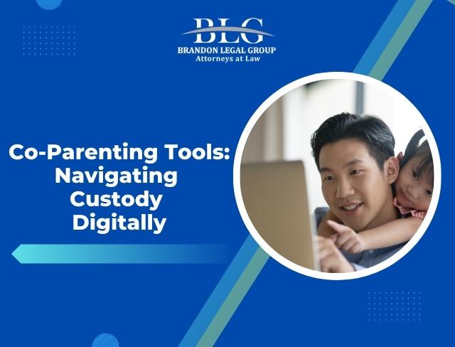 Co-Parenting Tools: Navigating Custody Digitally