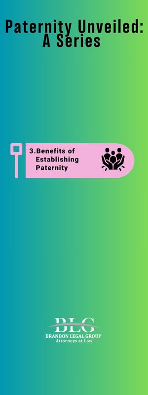 paternity Unveiled#3 Benefits Of Establishing Paternity