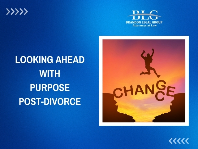 Looking Ahead With Purpose Post-Divorce