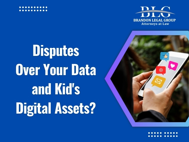 Disputes Over Your Data and Kid’s Digital Assets?