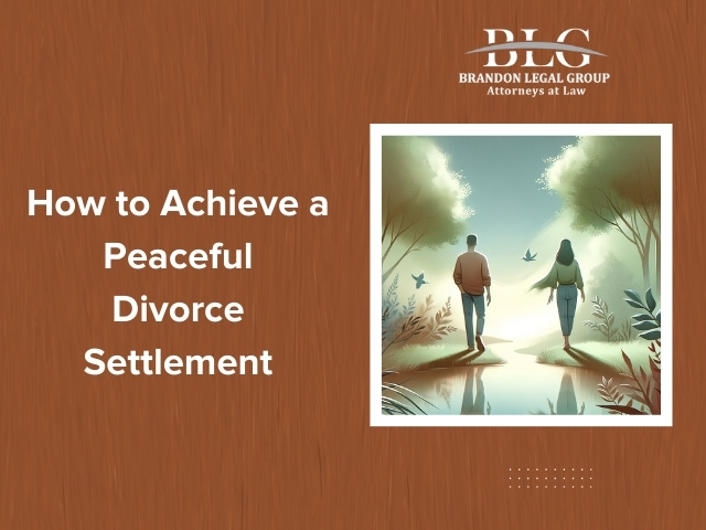 How to Achieve a Peaceful Divorce Settlement