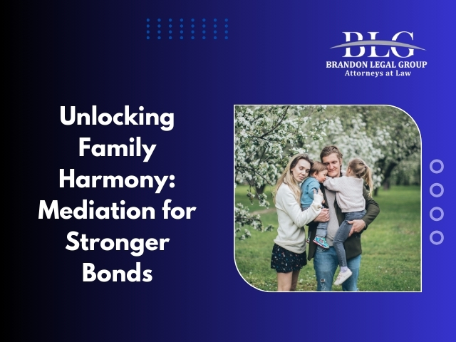 Unlocking Family Harmony: Mediation for Stronger Bonds