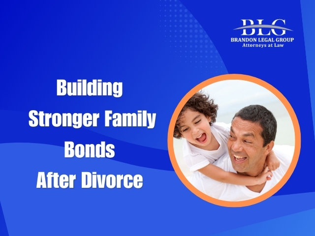 Building Stronger Family Bonds After Divorce