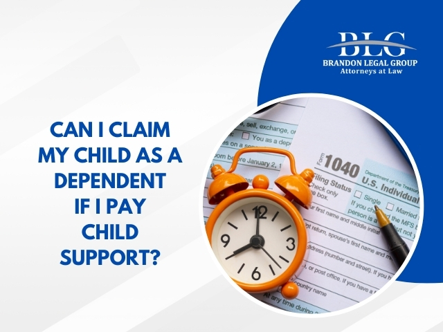 Can I Claim My Child as a Dependent if I Pay Child Support?