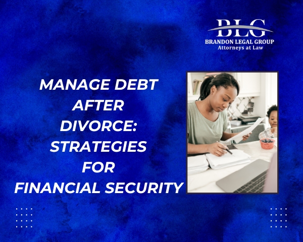 Manage Debt After Divorce: Strategies for Financial Security
