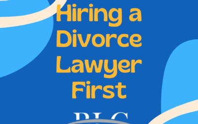 Hiring a Divorce Lawyer First