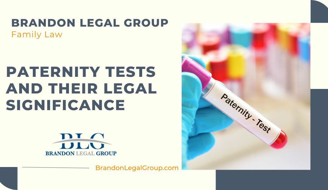 Paternity Tests and Their Legal Significance
